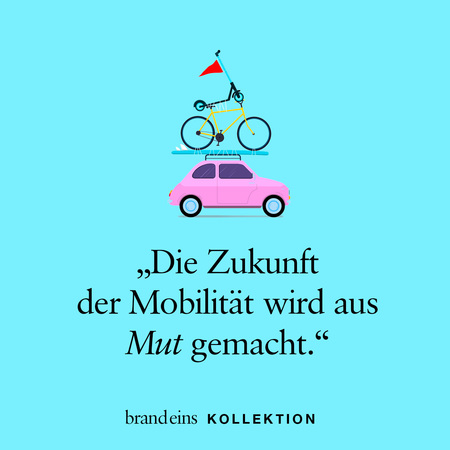 Eine stilisierte Grafik zeigt ein pinkfarbenes Auto mit einem Fahrrad auf dem Dach. Der Hintergrund ist hellblau. Unter dem Bild steht der Satz: „Die Zukunft der Mobilität wird aus Mut gemacht.“