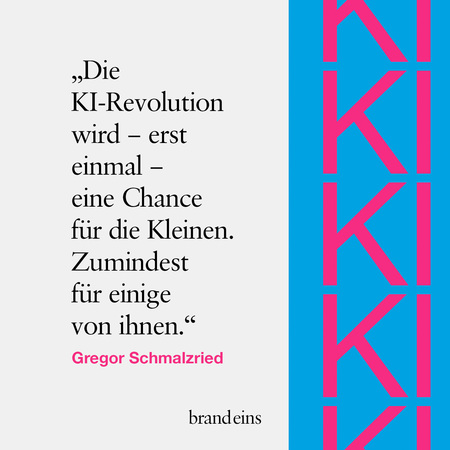 Das Bild zeigt ein Zitat von Gregor Schmaltzried über die KI-Revolution. Der Text ist auf einem hellgrauen Hintergrund platziert, während die rechte Seite des Bildes von einem auffälligen, pink- und blauen geometrischen Muster in Form von Dreiecken dominiert wird. Unten rechts befindet sich das Logo von brandeins.