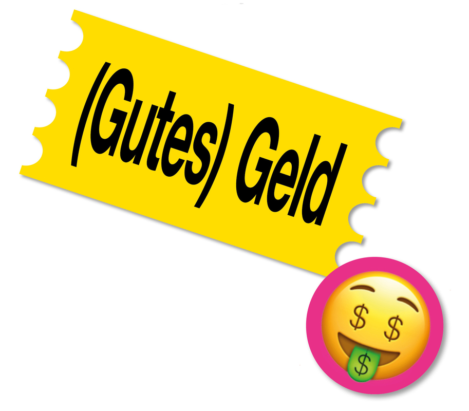 Ein gelber Banner mit dem Text "(Gutes) Geld" steht im Vordergrund. Rechts daneben befindet sich ein pinkfarbenes Emoji-Gesicht mit Dollarzeichen-Augen, das einen besorgten oder traurigen Ausdruck zeigt.