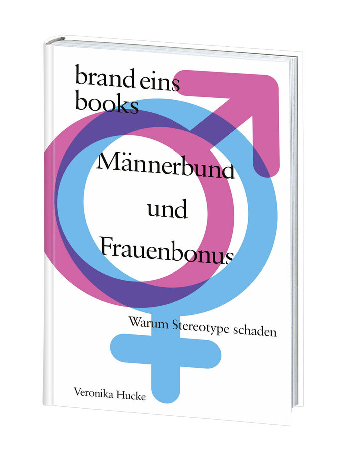 Buchcover: Weißer Hintergrund mit dem Titel "Männerbund und Frauenbonus - Warum Stereotype schaden". Im Zentrum ein pinkes Männchen-Symbol überlagert von einem blauen Weibchen-Symbol. Darunter der Name der Autorin: Veronika Hucke.