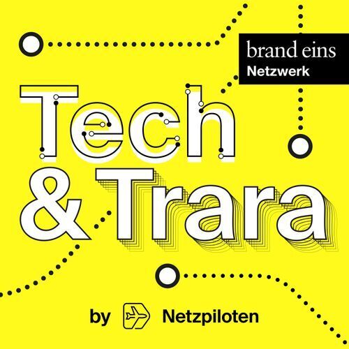 Grafik mit gelbem Hintergrund und dem Schriftzug "Tech & Trara" in großen, schwarzen Buchstaben. Der Text wird von einem Muster aus schwarzen Punkten und Linien umgeben. Oben rechts befindet sich ein schwarzes Rechteck mit dem Text "brand eins Netzwerk", darunter das Logo von "Netzpiloten".
