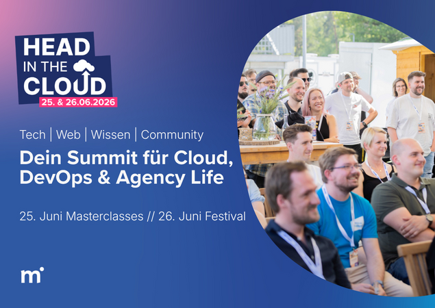 Das Bild ist eine Werbegrafik für eine Veranstaltung namens „Head in the Cloud“, die am 26. Juni 2021 stattfand. Es zeigt eine Gruppe von Menschen, von denen einige auf Stühlen sitzen, andere stehen, alle in Business-Casual-Kleidung. Die Veranstaltung konzentriert sich auf Tech-, Web- und Community-Aspekte, wobei ein besonderer Schwerpunkt auf dem „Dein Summit für Cloud, DevOps & Agency Life“ liegt. Die Veranstaltung findet am 25. und 26. Juni statt und umfasst insgesamt 25 Masterclasses und 26 Festivaltage. Die Veranstaltung wird von m ausgerichtet, wie das Logo am unteren Bildrand zeigt.