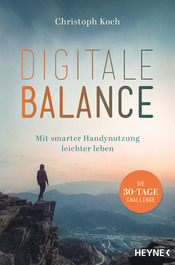 Digitale Balance – Mit smarter Handynutzung leichter leben