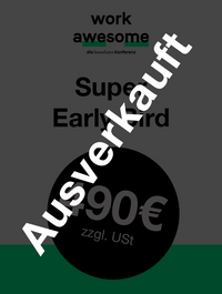 work awesome: Super-Early-Bird-Ticket 2024